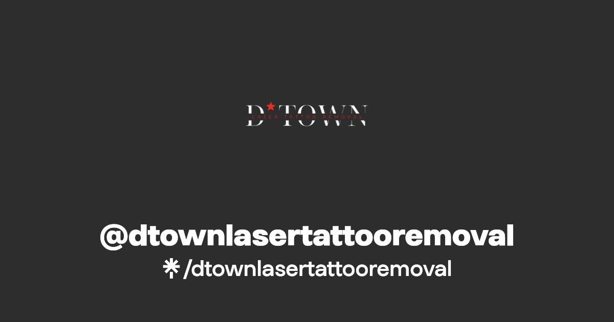 Dtown Laser Tattoo Removal & Aesthetics,LLC
